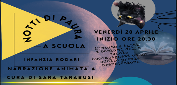 #Notti di paura al buio a scuola con Sara Tarabusi_Infanzia Rodari_ venerdì 28 aprile ore 20.30 c/o via Ancona 17