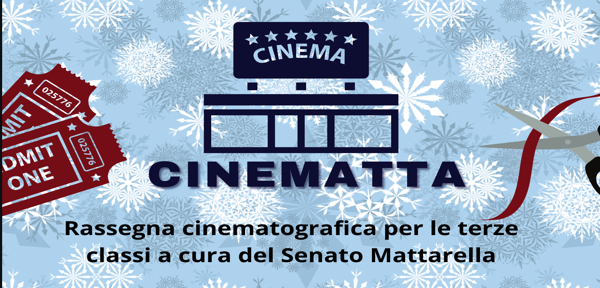 #📽️ Cinematta_11-15-18-22-25 maggio _14.30-17.30_ 🎞️ Rassegna cinematografica per le classi terze secondaria di I grado Mattarella a cura del Senato Mattarella  c/o piazzale Mattarella 🎞️