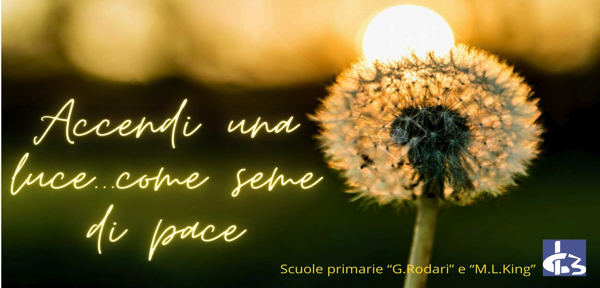 #Accendi una luce..come seme di pace_Primarie IC3 Modena King e Rodari