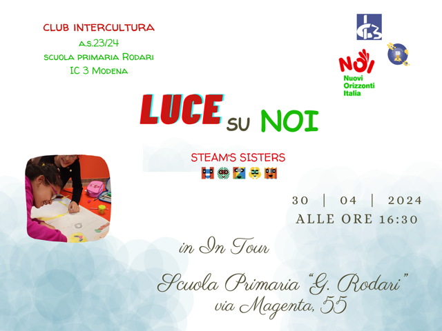 #30 aprile 2024 ore 16.30 Luce su  NOI_Club Interculturale c/o In Tour Scuola Primaria Rodari Via Magenta 55