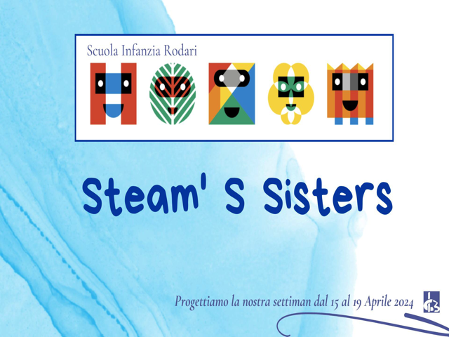 #Scuola d'infanzia Rodari Settimana Steam's Sisters 15-19 aprile 2024_Immagini